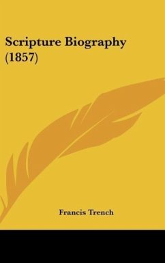 Scripture Biography (1857) - Trench, Francis