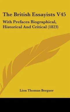 The British Essayists V45 - Berguer, Lion Thomas