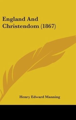 England And Christendom (1867) - Manning, Henry Edward