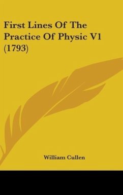 First Lines Of The Practice Of Physic V1 (1793) - Cullen, William