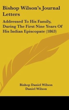 Bishop Wilson's Journal Letters - Wilson, Bishop Daniel