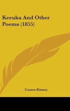 Keeuka And Other Poems (1855) - Coates-Kinney