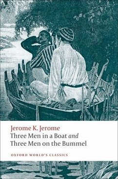 Three Men in a Boat and Three Men on the Bummel - Jerome, Jerome K.