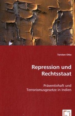 Repression und Rechtsstaat - Otto, Torsten