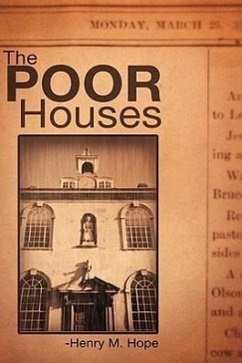 The Poor Houses - Hope, Henry M.