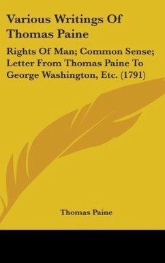 Various Writings Of Thomas Paine - Paine, Thomas