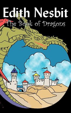 The Book of Dragons by Edith Nesbit, Fiction, Fantasy & Magic - Nesbit, Edith