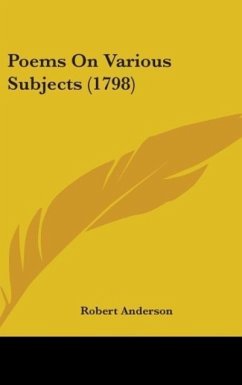 Poems On Various Subjects (1798) - Anderson, Robert