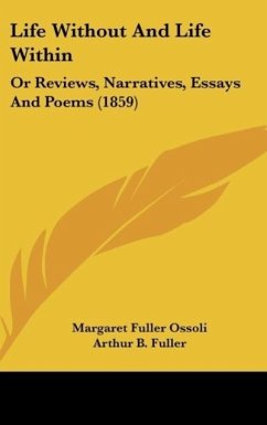 Life Without And Life Within - Ossoli, Margaret Fuller