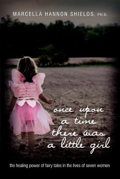 once upon a time there was a little girl - Shields Ph. D., Marcella Hannon