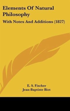 Elements Of Natural Philosophy - Fischer, E. S.