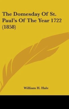 The Domesday Of St. Paul's Of The Year 1722 (1858)