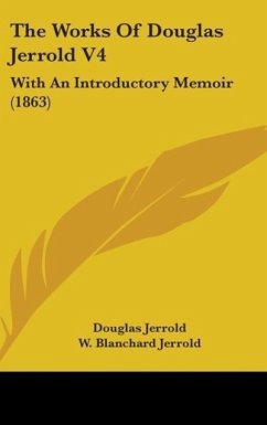 The Works Of Douglas Jerrold V4 - Jerrold, Douglas