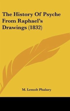 The History Of Psyche From Raphael's Drawings (1832)