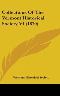 Collections Of The Vermont Historical Society V1 (1870) - Vermont Historical Society