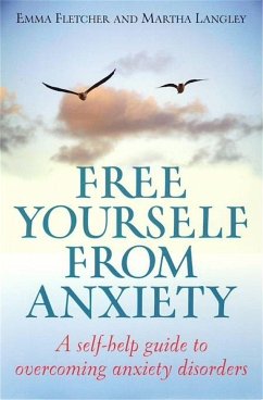 Free Yourself From Anxiety - Fletcher, Emma; Langley, Martha