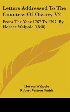 Letters Addressed To The Countess Of Ossory V2 - Walpole, Horace