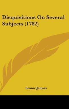 Disquisitions On Several Subjects (1782) - Jenyns, Soame