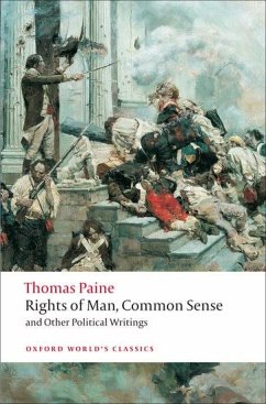 Rights of Man, Common Sense, and Other Political Writings - Paine, Thomas