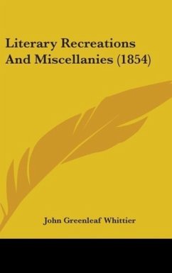Literary Recreations And Miscellanies (1854)