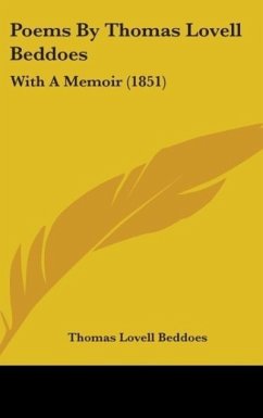 Poems By Thomas Lovell Beddoes - Beddoes, Thomas Lovell