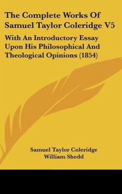 The Complete Works Of Samuel Taylor Coleridge V5