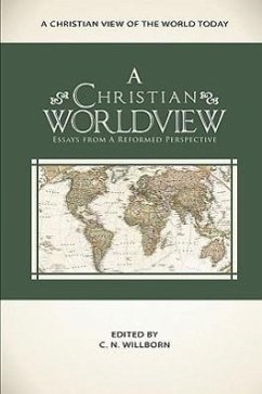 A Christian Worldview - Oliphint, K. Scott; Phillips, Richard D.