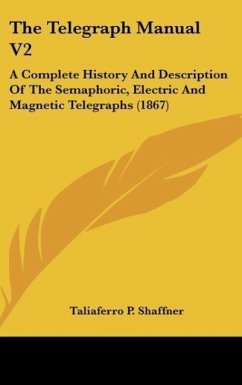 The Telegraph Manual V2 - Shaffner, Taliaferro P.