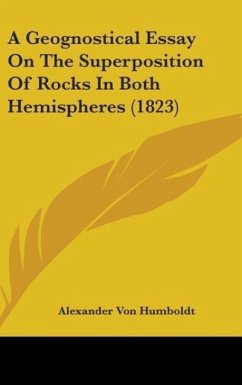 A Geognostical Essay On The Superposition Of Rocks In Both Hemispheres (1823)