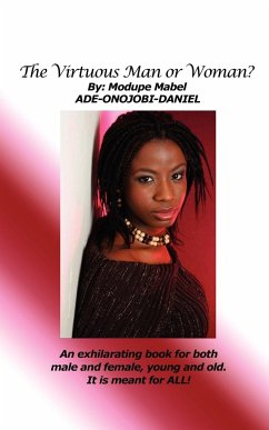 The Virtuous Man or Woman? - Ade-Onojobi-Daniel, Modupe Mabel