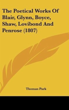 The Poetical Works Of Blair, Glynn, Boyce, Shaw, Lovibond And Penrose (1807)