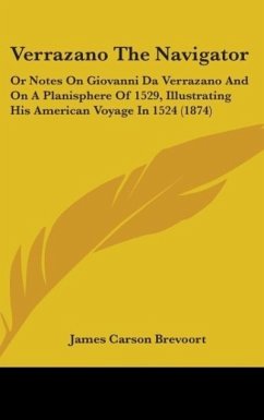 Verrazano The Navigator - Brevoort, James Carson