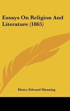 Essays On Religion And Literature (1865) - Manning, Henry Edward