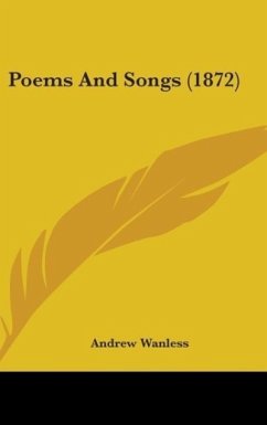 Poems And Songs (1872) - Wanless, Andrew