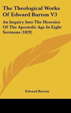 The Theological Works Of Edward Burton V3