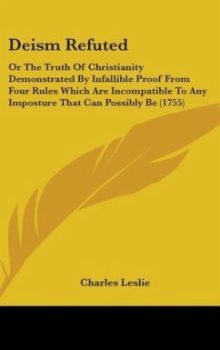 Deism Refuted - Leslie, Charles