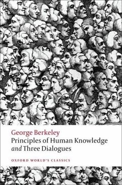 Principles of Human Knowledge and Three Dialogues - Berkeley, George