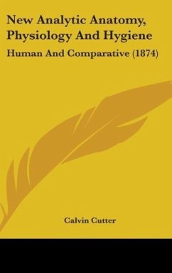New Analytic Anatomy, Physiology And Hygiene - Cutter, Calvin