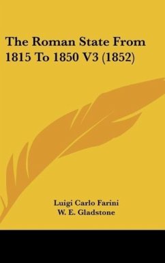 The Roman State From 1815 To 1850 V3 (1852) - Farini, Luigi Carlo