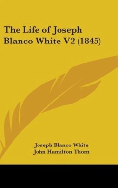 The Life Of Joseph Blanco White V2 (1845)