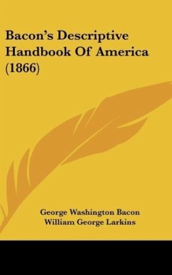 Bacon's Descriptive Handbook Of America (1866)