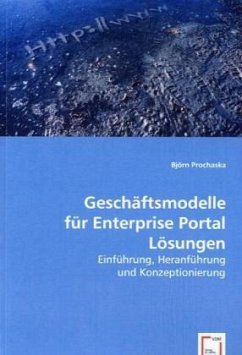 Geschäftsmodelle für Enterprise Portal Lösungen - Prochaska, Björn