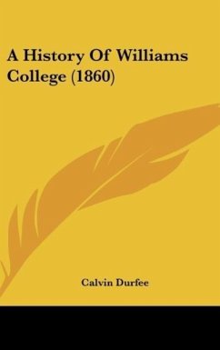 A History Of Williams College (1860) - Durfee, Calvin