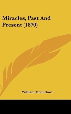 Cover Miracles, Past And Present (1870)