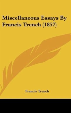 Miscellaneous Essays By Francis Trench (1857)