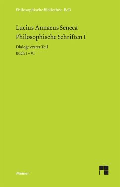 Philosophische Schriften - Seneca, der Jüngere