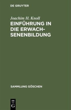 Einführung in die Erwachsenenbildung - Knoll, Joachim H.
