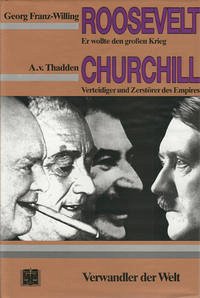 F. D. Roosevelt /Winston Churchill - Franz-Willing, Georg; Thadden, Adolf von