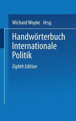 Handwörterbuch Internationale Politik - Woyke, Wichard