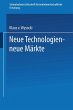 Neue Technologien - neue Märkte - Bild 1